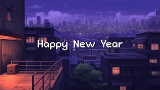 Happy New Year 🎆 Lo-fi Chillout City 🌃 Beats To Chill / Relax