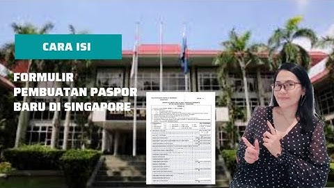 Cara Mudah Isi Formulir Renew Passport Part 3
