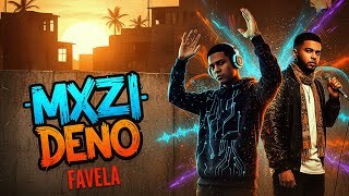 MXZI, Deno - Favela ( slowed and reverb ) by being