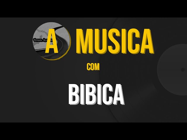 A MUSICA - BIBICA