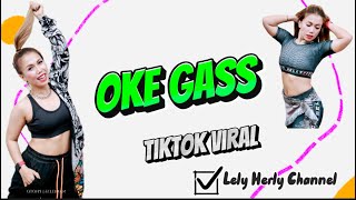 OKE GAS | TIKTOK VIRAL | DANCE | ZUMBA | KREASI | WORKOUT | CHOREO | LELY HERLY