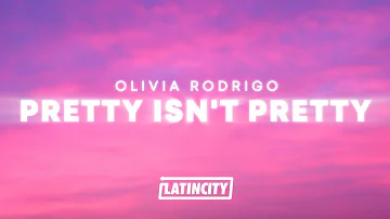 Olivia Rodrigo - pretty isn't pretty (Lyrics)