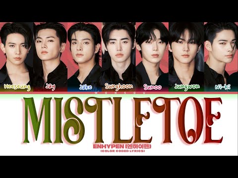 ENHYPEN 엔하이픈 Mistletoe Color Coded Lyrics 