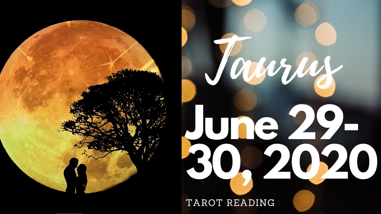 TAURUS JUNE 29-30, 2020 THE LAST SHOT | TAROT READING