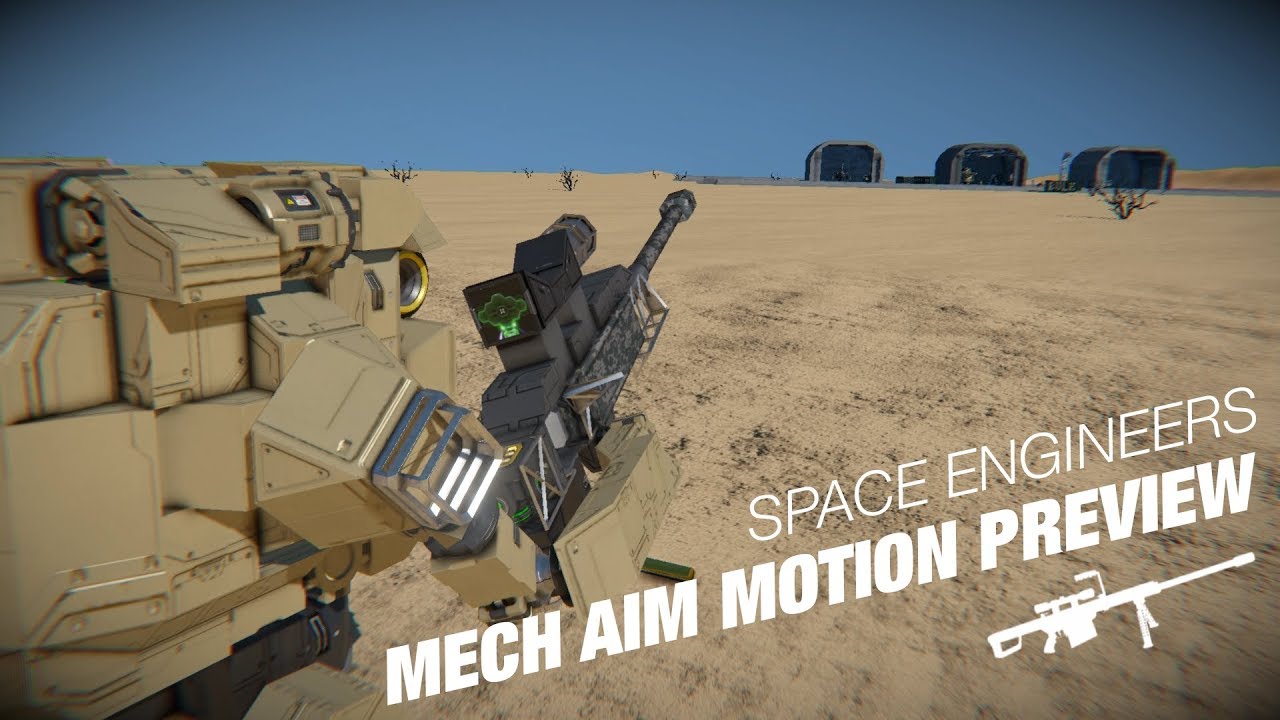 Space Engineers - Mech Aim Motion Preview - YouTube