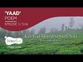 Kab Yaad Mein Tera Saath Nahi - Faiz Ahmed Faiz [Ep1 S04] | The Dewarists