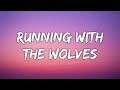 Miniature de la vidéo de la chanson Running With The Wolves