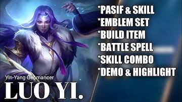 NEW HERO LUO YI SKILL, EMBLEM, BUILD, SPELL, COMBO FULL TUTORIAL MENUJU PRO - MOBILE LEGENDS