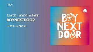 Boynextdoor - Earth, Wind & Fire | Instrumental