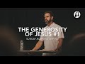 The Generosity of Jesus - Part 1 | Michael Koulianos | Sunday Morning Service | October 1st, 2023