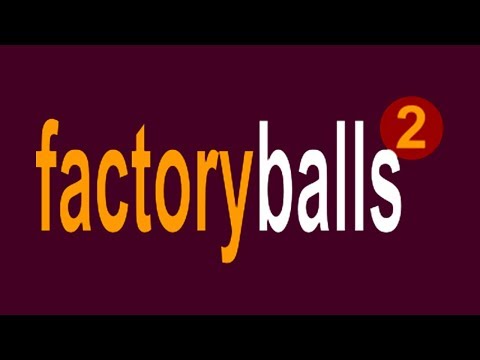 GRASS AND FLOWERS | Factory Balls 2