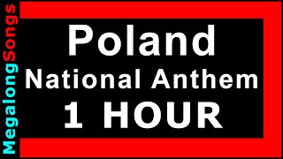 Hymn Polski (Polska) Polish National Anthem (Poland) 🔴 [1 godzina] 🔴 [1 HOUR] ✔️
