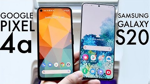 Google Pixel 4a Vs Samsung Galaxy S20! (Comparison) (Review)