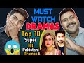 Top 10 Super Hit Pakistani Dramas | Indian Reaction