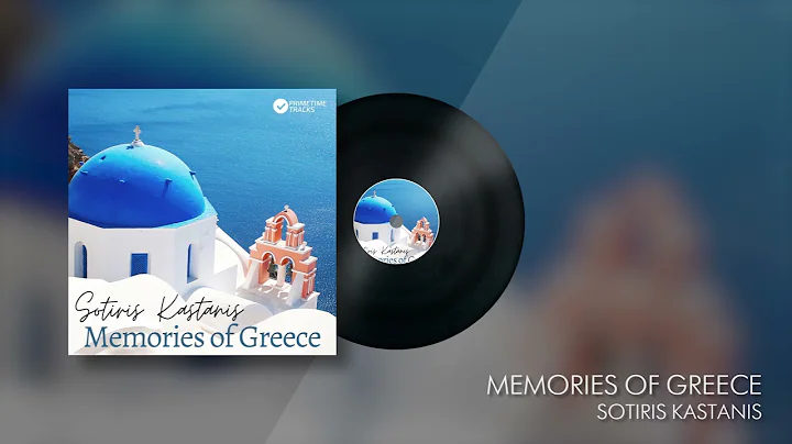 Sotiris Kastanis - Memories of Greece (Album Sampl...