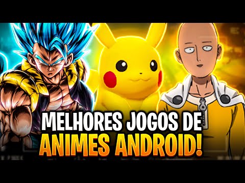 Melhores jogos de anime para Android que você deve jogar