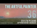 Artful painter podcast crista pisano  capturing natures grandeur  audioonly