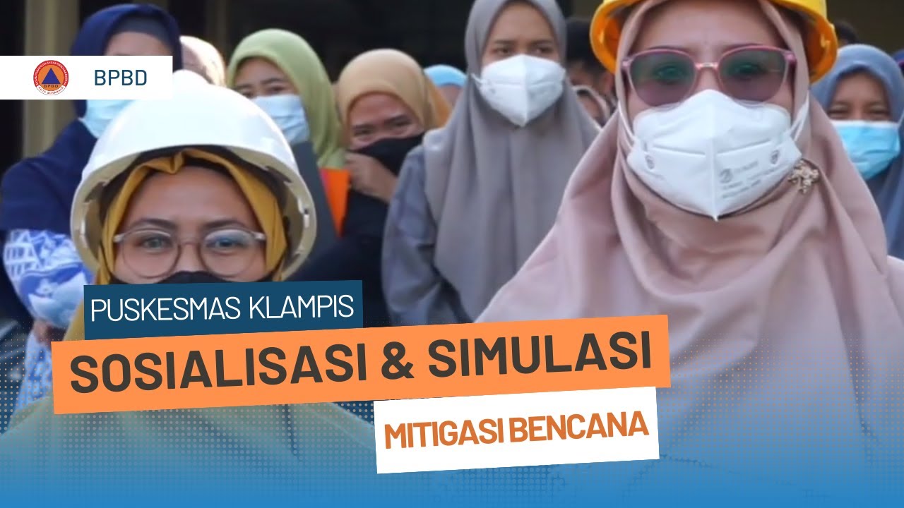 SIMULASI BENCANA GEMPA DAN KEBAKARAN PUSKESMAS KLAMPIS