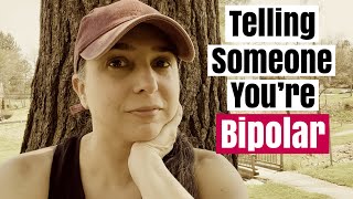 Telling Someone You Have Bipolar Disorder | Facing Stigma and Finding Your People