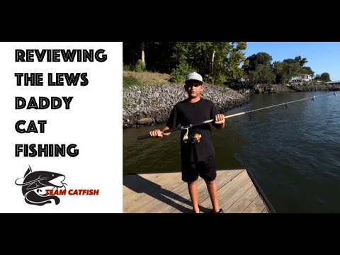 Reviewing the Lews Daddy Cat Fishing Rod 
