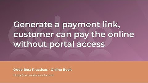 Generate a payment link, customer can pay online without portal access | Odoo Sale