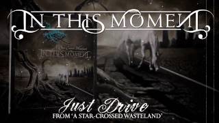 Watch In This Moment Just Drive video