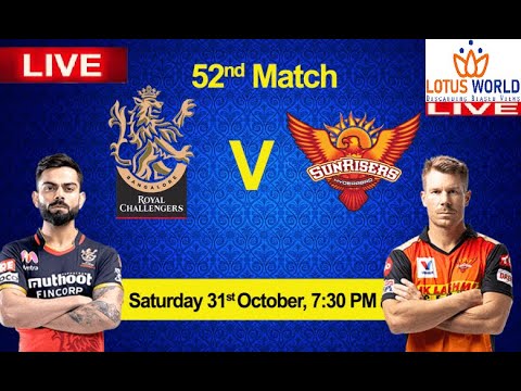 IPL 2020 LIVE RCB VS SRH MATCH 52 LIVE SCORES WITH COMMENTARY SUBSCRIBE FOR MORE | Lotus World Live