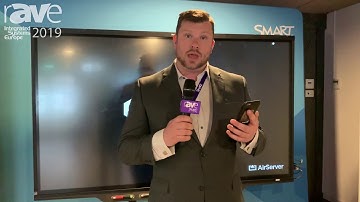 ISE 2019: SMART Technologies Demos the SMART Board 7000 Series with iQ and TeamWorks