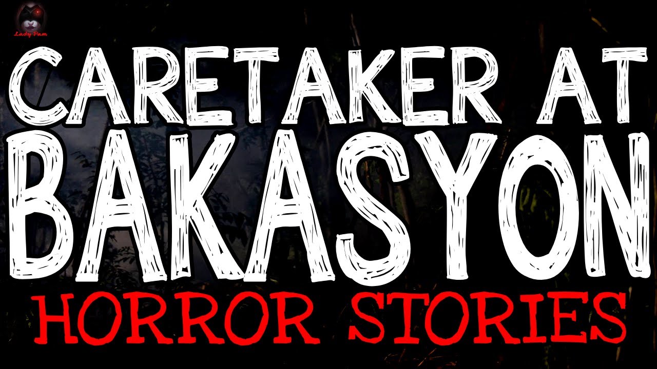 Caretaker at Bakasyon Horror Stories | True Horror Stories | LadyPam