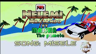 Nelemi Mbasando Ft Maisha The Pamela 2026 Song Misele Dir Jishon Tz 0613250261