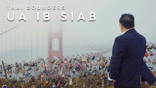 Thai Sounders - Ua Ib Siab (Official Music Video)