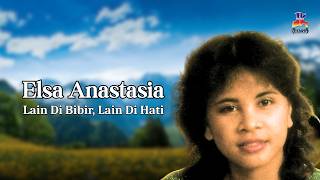 Elsa Anastasia - Lain di Bibir, Lain di Hati