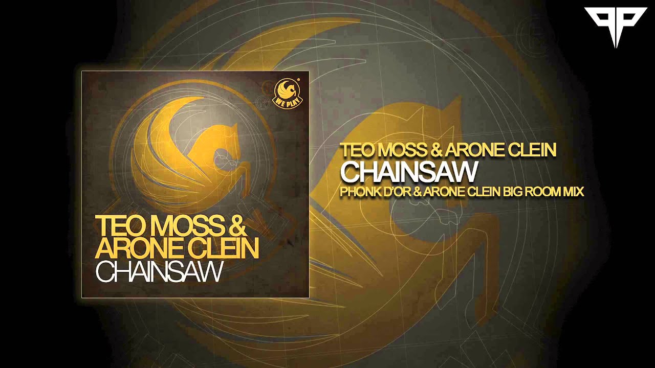Chainsaw (Phonk d'or & Arone Clein Big Room Mix) [We Play] OUT NOW!!