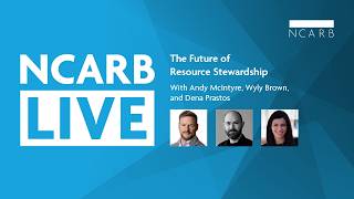 NCARB Live: Exploring the Future of Resource Stewardship