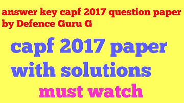 Capf 2017 paper 1 answer key with analysis