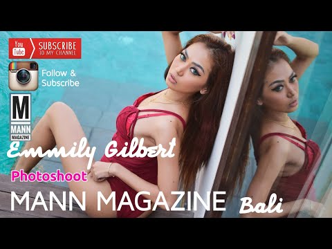 Emmily Gilbert Photoshoot with Mann Magazine Bali