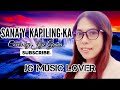 SANA&#39;Y KAPILING KA / Jolina Magdangal /Cover by Joje Grava /Lyrics