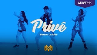 Privê - Mateus Carrilho (Coreografia Move Mix)