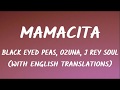 Black Eyed Peas Ozuna J Rey Soul Mamacita Letra Lyrics With English Translation Video