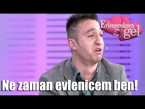 Evleneceksen Gel - Ne Zaman Evlenicem Ben!