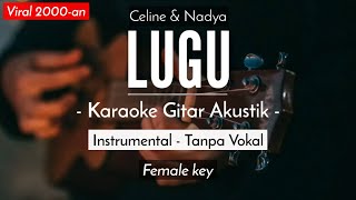 Lugu (Karaoke Akustik) - Celine & Nadya (HQ Audio)