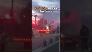 Çerkezköy Centerda Araç Yangını