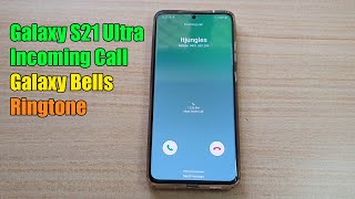 Galaxy S21/Ultra/Plus: Incoming Call With Galaxy Bells Ringtone