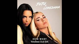 Loredana x Juju - Kein Wort (Club Edit)