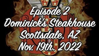 We re Forked Up Episode 2 Dominick s Steakhouse - Scottsdale AZ Nov 20th 2022
