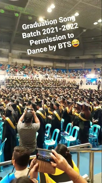 GRADUATION SONG OF BATCH 2021-2022 - PERMISSION TO BLDANCE BY BTS #bts #2022Graduation #Umak