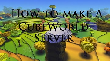 How to setup a Cubeworld Server