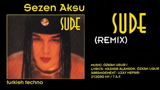 Sezen Aksu - Sude (Remix) Yüksek Kalite Resimi