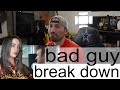 Metal Musician Reacts | Bad Guy Break Down | Billie Eilish