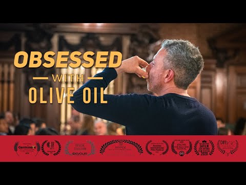 Obsessed with Olive Oil - Full Documentary